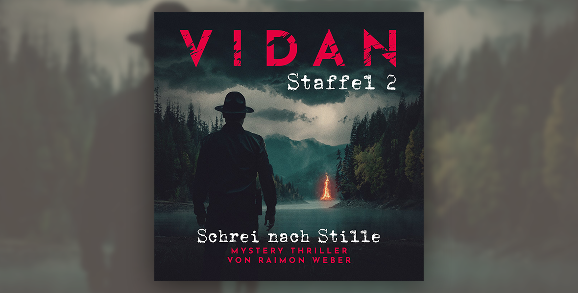VIDAN – Schrei nach Stille<br/>Thriller-Erfolg geht in die 2. Staffel